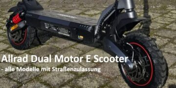 Allrad Dual Motor E Scooter mit Straßenzulassung - Alle Modelle und die Technik erklärt